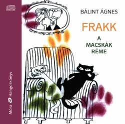 Bálint Ágnes - Frakk, a macskák réme/ hangoskönyv (2010)