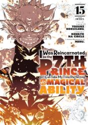 I WAS REINCARNATED AS THE 7TH PRINCE V15 - V15 (ISBN: 9798888773864)