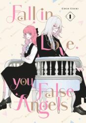 Fall In Love, You False Angels 1 (ISBN: 9798888773772)