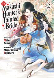 The Ayakashi Hunter's Tainted Bride 2 (ISBN: 9798888773482)