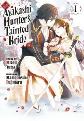 The Ayakashi Hunter's Tainted Bride 1 (ISBN: 9798888773475)