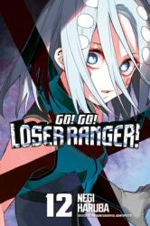 Go! Go! Loser Ranger! 12 (ISBN: 9798888772690)