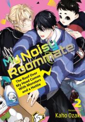 My Noisy Roommate: The Roof Over My Head Comes With Monsters and a Hottie 2 (ISBN: 9798888772348)