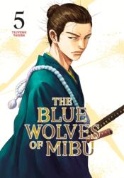 The Blue Wolves of Mibu 5 (ISBN: 9798888770870)