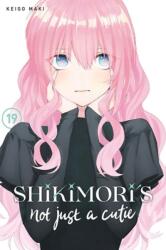 Shikimori's Not Just a Cutie 19 (ISBN: 9798888770658)