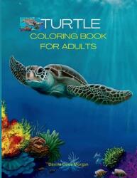 Turtle Coloring Book for Adults: Stress Relieving Turtle Designs for Adults 46 Premium Coloring Pages with Amazing Designs An Adults Turtle Coloring B (ISBN: 9798889351696)