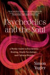 Psychedelics and the Soul (ISBN: 9798889840640)