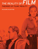 The Reality of Film: Theories of Filmic Reality (2013)