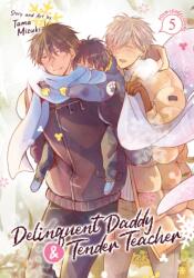 Delinquent Daddy and Tender Teacher Vol. 5: Four-Leaf Clovers (ISBN: 9798888438497)