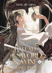 Ballad of Sword and Wine: Qiang Jin Jiu (ISBN: 9798888437452)