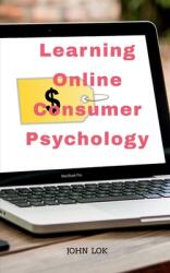 Learning Online Consumer Psychology (ISBN: 9798889234104)