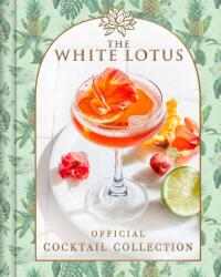 The White Lotus Official Cocktail Collection (ISBN: 9798886742107)