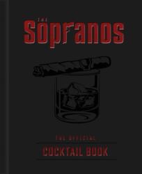 The Sopranos: The Official Cocktail Book (ISBN: 9798886635676)