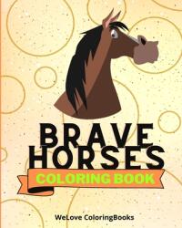 Brave Horses Coloring Book: Coloring Pages For Kids 1-3 years (ISBN: 9798881370961)