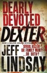 Dearly Devoted Dexter - Jeff Lindsay (2006)