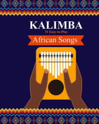 Kalimba. 31 Easy-to-Play African Songs - Helen Winter (ISBN: 9798880620456)