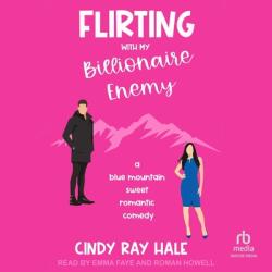 Flirting with My Billionaire Enemy (ISBN: 9798874892067)