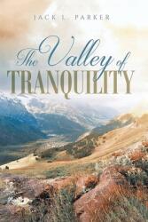 The Valley of Tranquility (ISBN: 9798869389817)