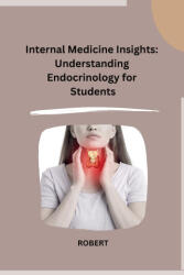 Internal Medicine Insights (ISBN: 9798869024862)