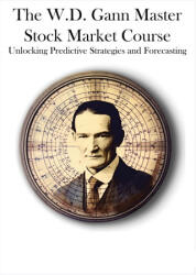 The W. D. Gann Master Stock Market Course (ISBN: 9798869140630)