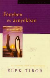 FÉNYBEN ÉS ÁRNYÉKBAN (2004)