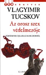 Az orosz szex védelmezője (ISBN: 9789637318375)
