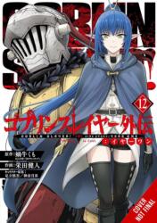 Goblin Slayer Side Story: Year One, Vol. 12 (ISBN: 9798855410075)