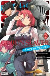 Goblin Slayer: A Day in the Life, Vol. 2 (ISBN: 9798855410037)
