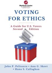 Voting for Ethics: A Guide for U. S. Voters Second Edition (ISBN: 9798822953598)