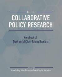 Collaborative Policy Research: Handbook of Experiential Client-Facing Research (ISBN: 9798823342902)