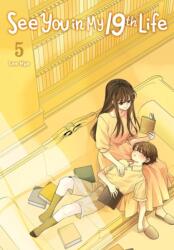 See You in My 19th Life, Vol. 5 (ISBN: 9798400901232)