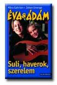 Éva & ádám: suli, haverok, szerelem (2002)