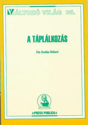 A táplálkozás - Változó Világ 36 (ISBN: 9789639001541)