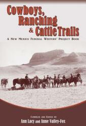 Cowboys Ranching & Cattle Trails (2013)