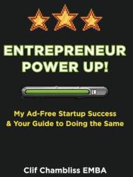 Entrepreneur Power Up! : My Ad-Free Startup Success amp; Your Guide to Doing the Same (ISBN: 9798350937305)