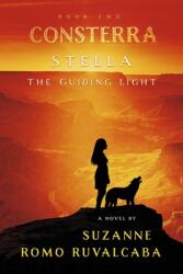 Consterra: Stella: The Guiding Light (ISBN: 9798350972177)