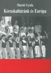 Kóruskultúránk és Európa (2001)