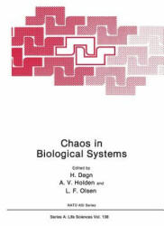 Chaos in Biological Systems - Hans Degn, Arunn V. Holden, Lars Folke Olsen (2013)
