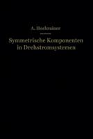 Symmetrische Komponenten in Drehstromsystemen (2013)