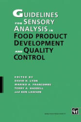 Guidelines for Sensory Analysis in Food Product Development and Quality Control - David H. Lyon, Mariko A. Francombe, Terry A. Hasdell (2012)
