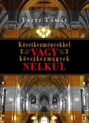 Következményekkel vagy következmények nélkül? (2010)
