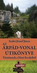Az Árpád-vonal útikönyve (ISBN: 9789639614826)