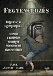 Fegyencedzés (ISBN: 9789639971509)