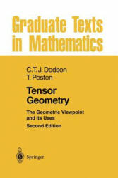 Tensor Geometry - C. T. J. Dodson, Timothy Poston (2013)
