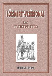 Lóismeret - Vezérfonal (ISBN: 9789638877604)