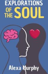 Explorations of the Soul (ISBN: 9798227044594)