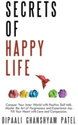 Secrets of Happy Life (ISBN: 9798224549672)