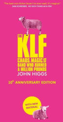KLF CHAOS MAGIC & THE BAND WHO BURNED A - HIGGS JOHN (ISBN: 9798212877954)