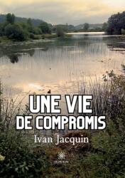 Une vie de compromis (ISBN: 9791042209155)