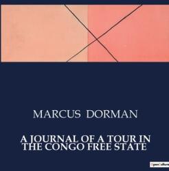 A Journal of a Tour in the Congo Free State (ISBN: 9791041982035)